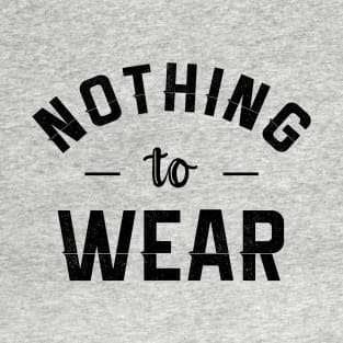 Nothing to wear T-Shirt